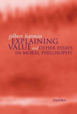 Könyv Explaining Value Gilbert Harman