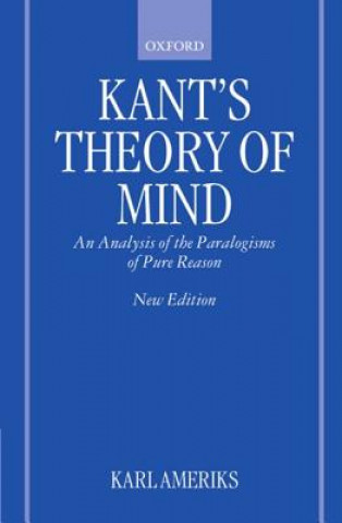 Carte Kant's Theory of Mind Karl Ameriks