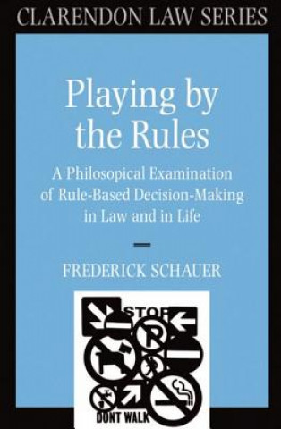 Book Playing by the Rules Frederick Schaucer