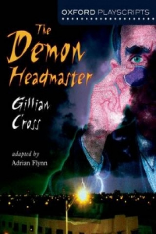 Carte Oxford Playscripts: The Demon Headmaster Gillian Cross