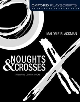 Libro Oxford Playscripts: Noughts and Crosses Dominic Cooke