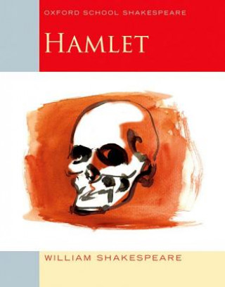 Kniha Oxford School Shakespeare: Hamlet William Shakespeare