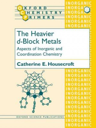 Knjiga Heavier d-Block Metals Catherine E. Housecroft