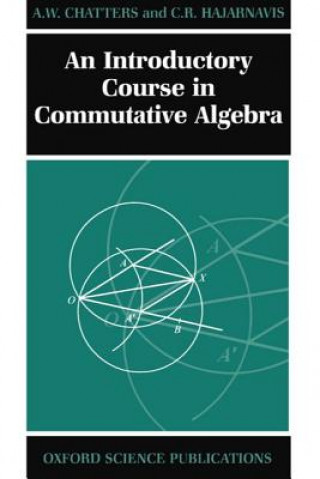 Könyv Introductory Course in Commutative Algebra A