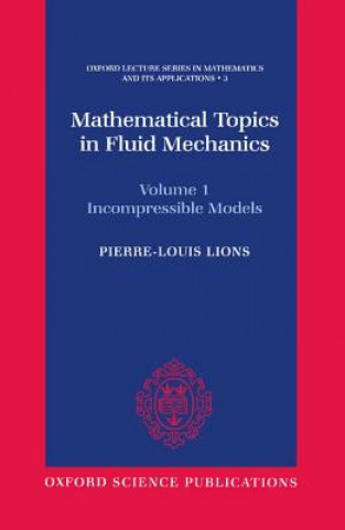 Buch Mathematical Topics in Fluid Mechanics: Volume 1: Incompressible Models Pierre-Louis