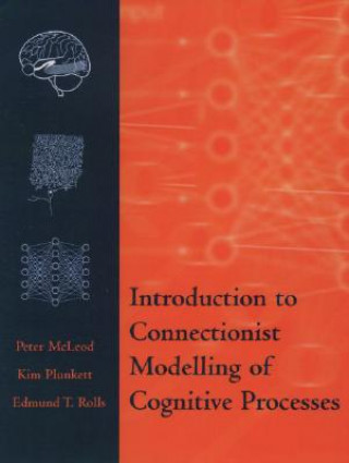 Kniha Introduction to Connectionist Modelling of Cognitive Processes Kim Plunkett