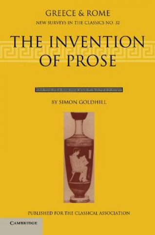 Kniha Invention of Prose Simon Goldhill