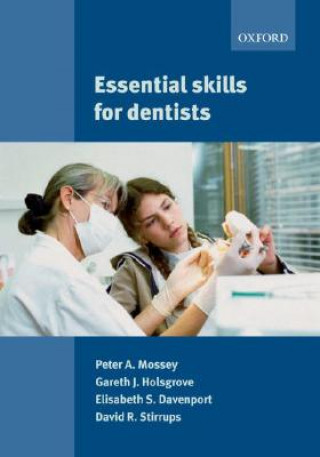 Kniha Essential Skills for Dentists Gareth Holsgrove