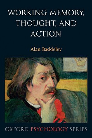 Kniha Working Memory, Thought, and Action Alan Baddeley