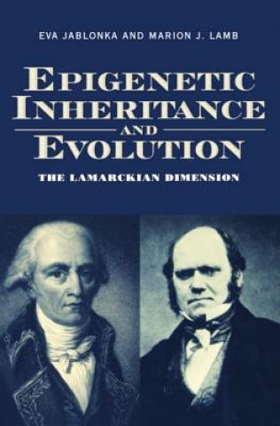 Kniha Epigenetic Inheritance and Evolution Eva Jablonka