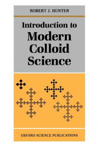 Książka Introduction to Modern Colloid Science Robert J. Hunter