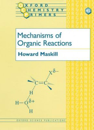 Kniha Mechanisms of Organic Reactions Howard Maskill