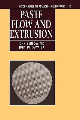 Carte Paste Flow and Extrusion John Benbow