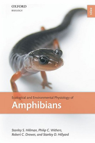 Kniha Ecological and Environmental Physiology of Amphibians Stanley S Hillman