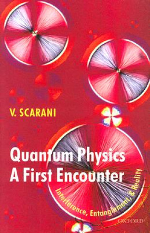 Книга Quantum Physics: A First Encounter Valerio Scarani