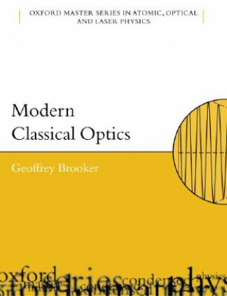 Книга Modern Classical Optics Geoffrey Brooker