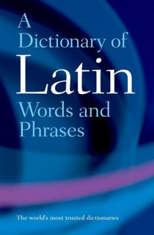 Carte Dictionary of Latin Words and Phrases James Morwood