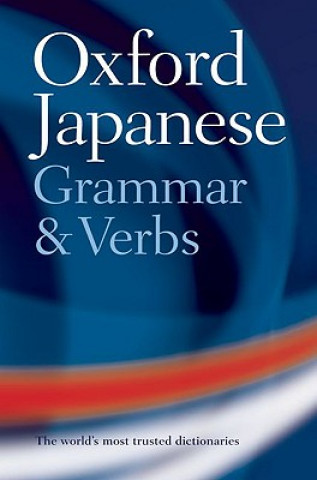 Book Oxford Japanese Grammar and Verbs Jonathan Bunt