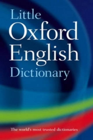 Kniha Little Oxford English Dictionary Oxford Dictionaries