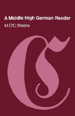 Knjiga Middle High German Reader M. O. Walshe
