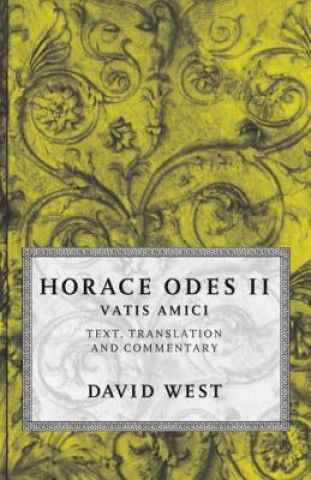 Könyv Horace: Odes II: Vatis Amici David West