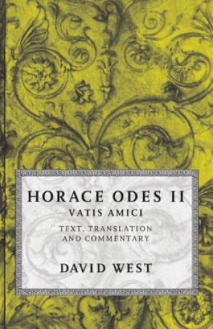 Buch Horace: Odes II: Vatis Amici David West