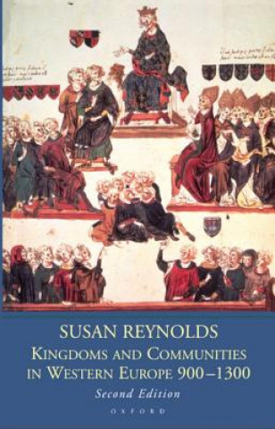 Książka Kingdoms and Communities in Western Europe 900-1300 Susan Reynolds