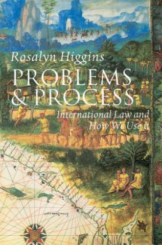 Könyv Problems and Process Rosalyn Higgins