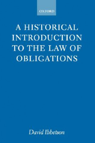 Carte Historical Introduction to the Law of Obligations David Ibbetson
