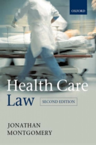 Kniha Health Care Law Jonathan Montgomery