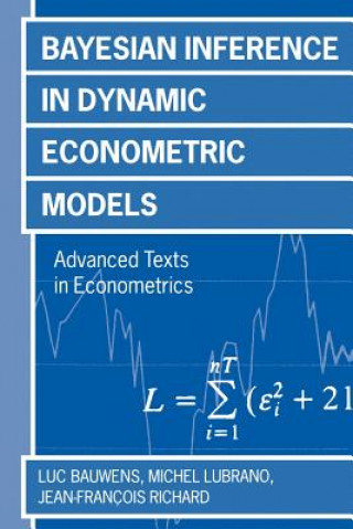 Kniha Bayesian Inference in Dynamic Econometric Models Luc Bauwens