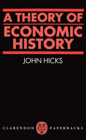 Carte Theory of Economic History John R. Hicks
