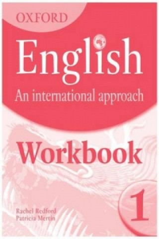 Книга Oxford English: An International Approach: Workbook 1 Mark Saunders