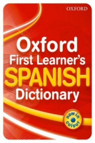 Knjiga Oxford First Learner's Spanish Dictionary Michael Janes