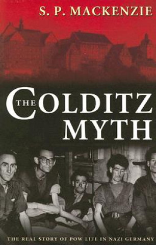 Buch Colditz Myth S. P. MacKenzie