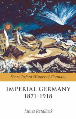 Kniha Imperial Germany 1871-1918 