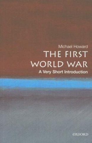 Könyv First World War: A Very Short Introduction Michael Howard