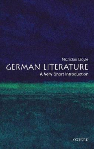 Carte German Literature: A Very Short Introduction Nicholas Boyle