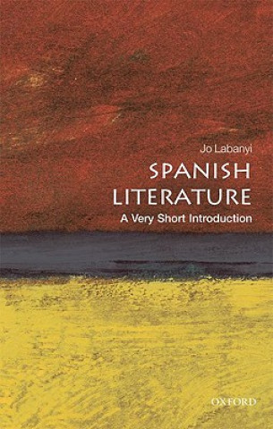 Livre Spanish Literature: A Very Short Introduction Jo Labanyi