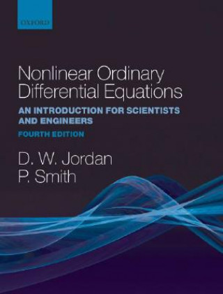 Könyv Nonlinear Ordinary Differential Equations Dominic Jordan