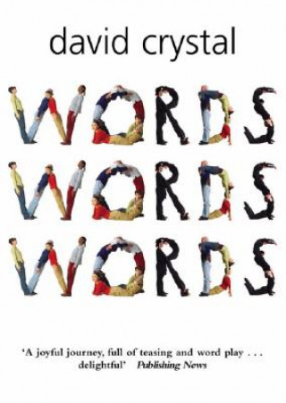 Kniha Words Words Words David Crystal