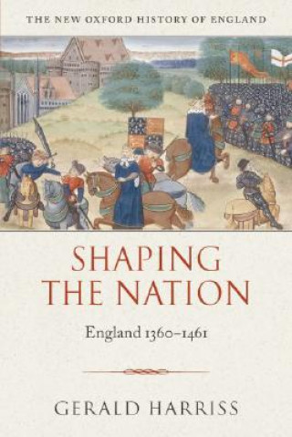 Kniha Shaping the Nation Gerald Harriss