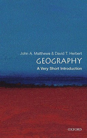 Könyv Geography: A Very Short Introduction John A Matthews