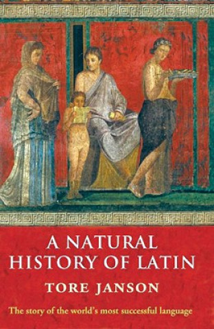 Könyv Natural History of Latin Tore Janson