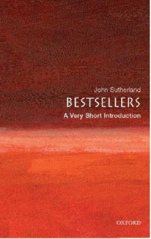 Kniha Bestsellers: A Very Short Introduction John Sutherland