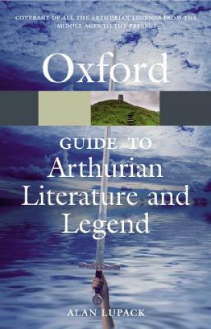 Könyv Oxford Guide to Arthurian Literature and Legend Alan Lupack