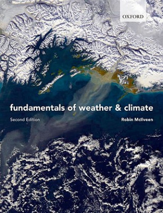 Kniha Fundamentals of Weather and Climate Robin McIlveen