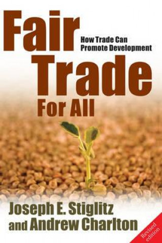 Kniha Fair Trade For All Joseph E. Stiglitz