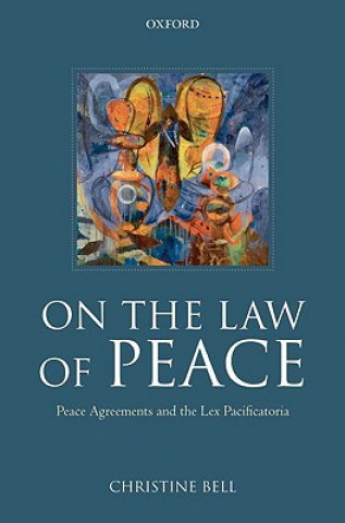 Carte On the Law of Peace Christine Bell