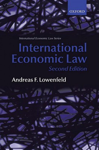 Книга International Economic Law Andreas Lowenfeld